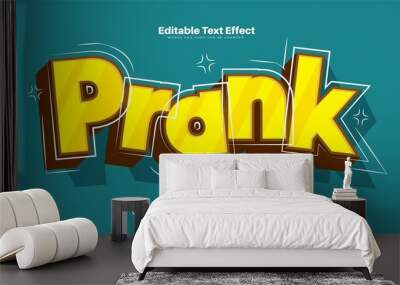 Prank Text Effect Wall mural