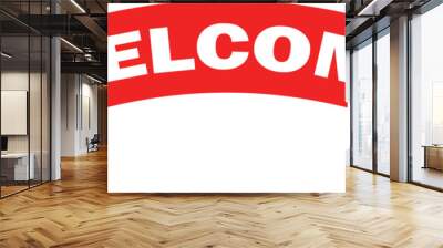 Welcome Curved Red Ribbon, welcome ribbon, Welcome sign Wall mural