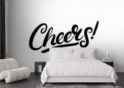 Cheers hand written lettering. Isolated on white background. Wall mural