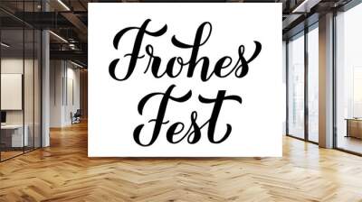 Frohes Fest calligraphy hand lettering isolated on white. Happy Holidays typography poster in German. Easy to edit vector template for greeting card, banner, flyer, sticker, etc. Wall mural