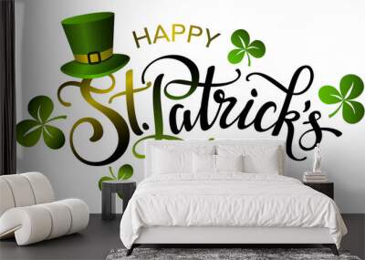 Happy Saint Patricks day lettering sign with clover leaves and green hat. Wall mural