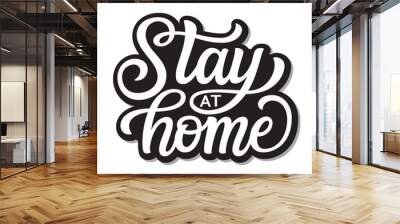 Stay at home lettering Wall mural