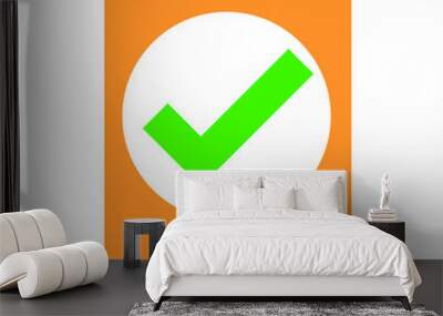 complete sign of loading, correct symbol of answer, right icon and accepting sign Wall mural