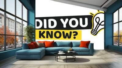 Did You Know label design with light bulb and rays. Logo design. Vector illustration Wall mural