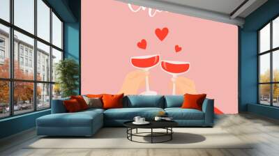 Happy St. Valentine's day poster. Romantic dinner. Man and woman holding wine glasses. Modern vector design for greeting cards, posters, invitation, etc. Wall mural