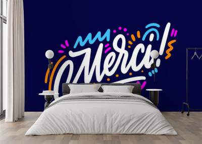 Merci - thank you in French. Design print for sticker, banner, poster, magazines, cafe, greeting card. Vector illustration on background. Wall mural