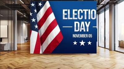 Election Day background with American Flag on the side. November 5 is Presidential election day in the USA Wall mural