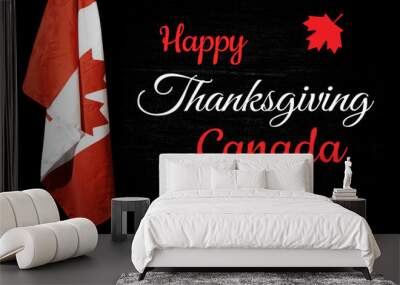 Happy Thanksgiving Canada wallpaper with flag on the side and typography greetings. Second Monday in October is celebrated as thanksgiving day in Canada Wall mural