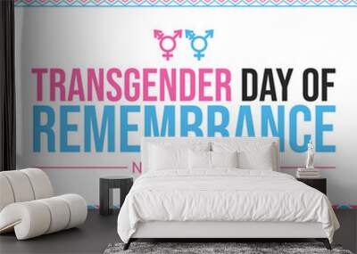 Transgender Day of Remembrance replaceable Vector wallpaper with Date and traditional design elements. Remembrance day of transgender backdrop Wall mural