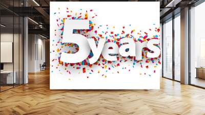 Five years paper confetti sign. Wall mural