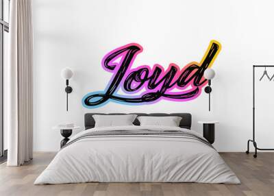 The name “Loyd” written in a stylized colorful retro font Wall mural