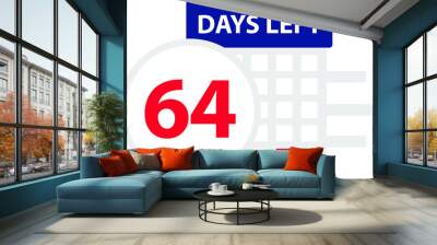 64 days left. Vector illustration. Wall mural