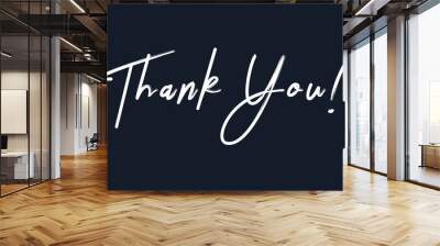 Thank You Text Handwritten Calligraphy Lettering Isolated On Black Background Vector Illustration Wall mural