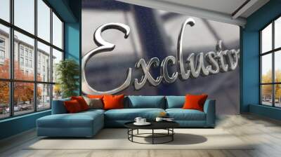 Chrome metal emblem with word Exclusive written in script font on a glossy glittering surface. Render. Wall mural