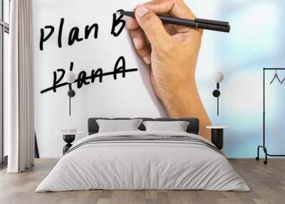 business plan strategy changing hand crossing over plan a, writing plan b Wall mural