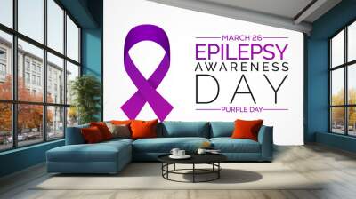 Epilepsy awareness day occurs each year on March 26th aims to increase the public's knowledge of a neurological condition affecting nearly fifty million people worldwide. Also known as Purple Day. Wall mural