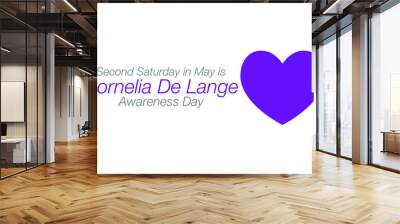 Vector illustration on the theme of Cornelia De Lange (CDLS) awareness day observed each year on second Saturday in month of May. Wall mural