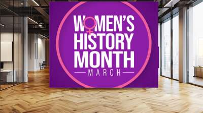 Women's History month is observed every year in March, is an annual declared month that highlights the contributions of women to events in history and contemporary society. Vector illustration design. Wall mural