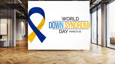 World Down Syndrome Day is observed each year on March 21, The twenty first day of March was selected to signify the uniqueness of the triplication of the 21st chromosome which causes Down syndrome. Wall mural