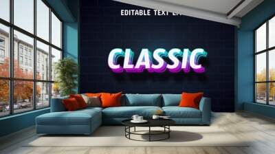 Classic text - neon text effect editable Wall mural