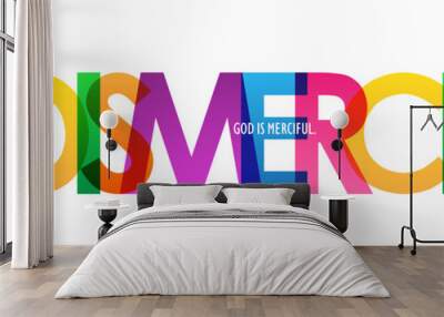 GOD IS MERCIFUL. colorful vector typography banner Wall mural