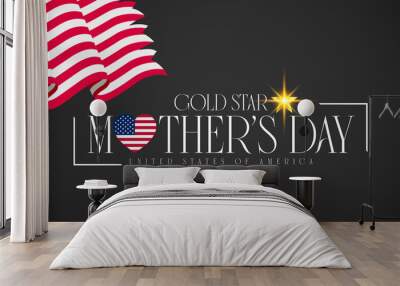 A Mother's Day card displaying the American flag and stars, with a notable Gold Star symbolizing honor and appreciation Wall mural