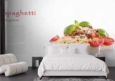 Spaghetti bolognese basil tomatoes and parmesan cheese isolated on white Wall mural