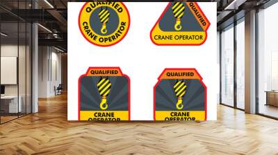 Qualified crane operator sticker design for attaching to a safety helmet. Construction and industrial concept. Graphic illustration. Wall mural