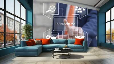 Business man working on virtual touch screen presses word: TRANSPARENCY. Business transparency and accountability concept. Wall mural