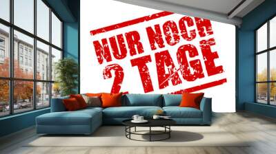 stempel eckig nur noch 2 tage i Wall mural