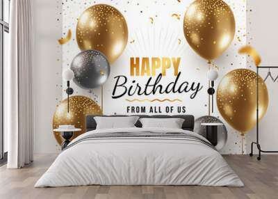 Vector happy birthday illustration with 3d realistic golden and silver air balloon on white background with text and glitter confetti. Wall mural