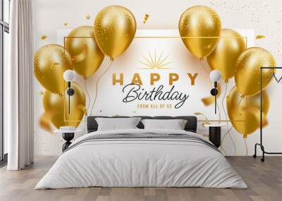 Vector happy birthday realistic template design of shine golden air helium balloon on white background with confetti. 3d happy birthday illustration with flying balloon and text Wall mural