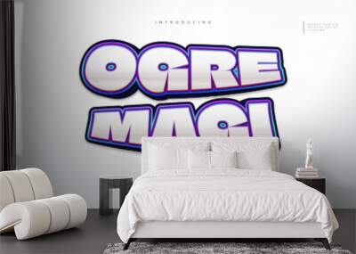 Ogre Magi Text with Game Style in Colorful and 3D Effect. Editable Text Effect Wall mural