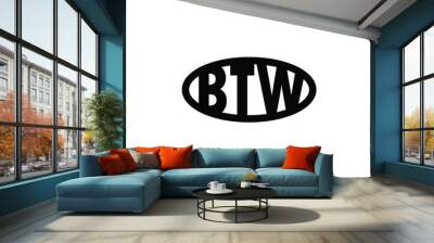 BTW logo design vector template. BTW Wall mural