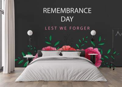 Remembrance day banner template design. Lest we Forget.Poppy Flower Vector Illustration. Red Poppies. Botanical Background. Hand drawn floral background template.  Poppy Bouquet. Wall mural