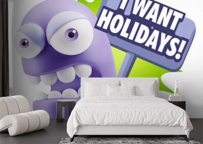 3d Rendering Angry Character Emoji saying I Want Holidays with C Wall mural