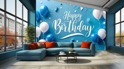 Happy Birthday written with beautiful white letters on a plain blue background with festive balloons in the corner Wall mural