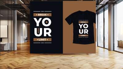 Break your limit modern geometric typography inspirational quotes t shirt design Wall mural