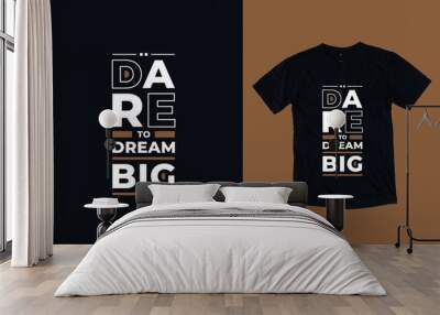 Dare to dream big modern typography geometric inspirational quotes t shirt design Wall mural