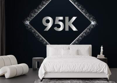 95K or 95 thousand followers with frame and silver glitter isolated on dark navy blue background. Greeting card template for social networks friends, and followers. Thank you, followers, achievement. Wall mural