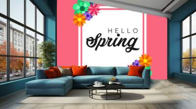 Hello Spring, Spring Time, Its Spring Time Vector Design Wall mural