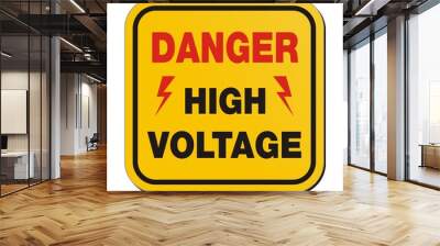 danger high voltage - yellow sign Wall mural