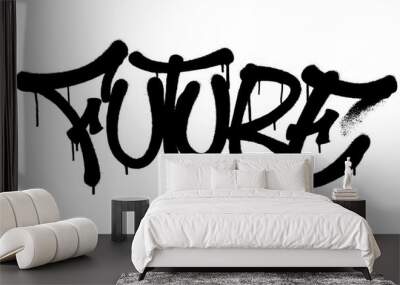 Sprayed future font graffiti with overspray in black over white. Vector illustration. Wall mural