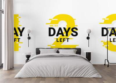 Days left, days to go from 1 to 3. Promotional banner countdown left days. Stylized counter and timer in yellow and black colors. Vector Wall mural