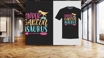 t shirt design with text kinder garten asaurus Wall mural