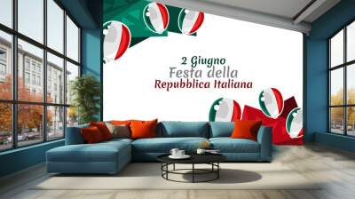 2 giugno, festa della repubblica (translation: june 2, republic day). happy republic day of italy su Wall mural