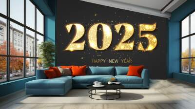 2025 Happy New Year with shiny gold numbers. luxury premium design for New Year celebration Wall mural