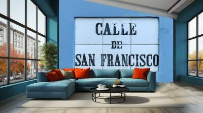 calle de san francisco sign on colorful blue building in old san juan puerto rico (street label) Wall mural