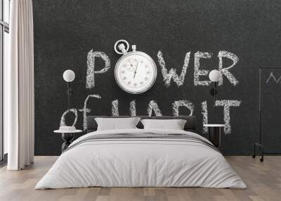 power of habit watch Wall mural