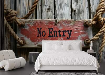 No Entry wood sign with old rope on old wood background Wall mural